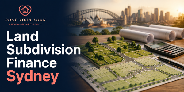 Land Subdivision Finance Sydney: Complete Guide to Funding Your Property Subdivision Project